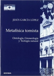 Metafísica Tomista. Ontología, Gnoseología Y Teología Natural