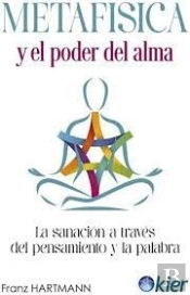 Metafisica Y El Poder Del Alma