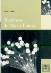 Metáforas do Nosso Tempo
