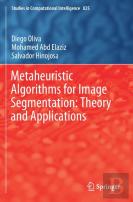 Metaheuristic Algorithms For Image Segmentation: Theory And Applications