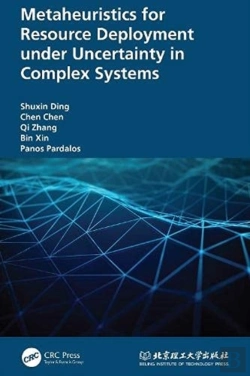 Bertrand.pt - Metaheuristics For Resource Deployment Under Uncertainty In Complex Systems