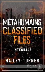 Métahumains Tome 7 : Métahumains Classified Files Intégrale