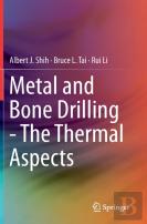 Metal And Bone Drilling - The Thermal Aspects