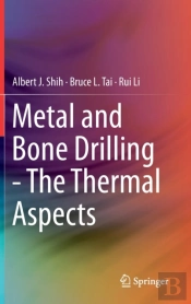 Metal And Bone Drilling - The Thermal Aspects