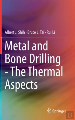 Bertrand.pt - Metal And Bone Drilling - The Thermal Aspects
