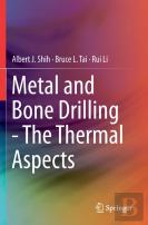 Metal And Bone Drilling - The Thermal Aspects