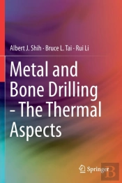 Metal And Bone Drilling - The Thermal Aspects