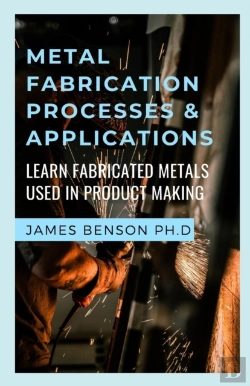 Bertrand.pt - Metal Fabrication Processes & Applications