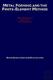Metal Forming And The Finite-Element Method