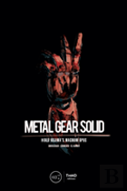 Metal Gear Solid: Hideo Kojima'S Magnum Opus