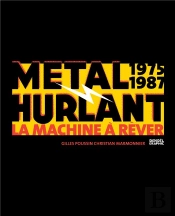 Metal Hurlant - La Machine A Rever