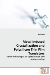 Metal Induced Crystallization And Polysi
