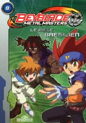 Metal Masters 8 - Le Piege Bresilien