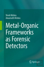 Metal-Organic Frameworks As Forensic Detectors