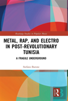 Metal, Rap, And Electro In Post-Revolutionary Tunisia
