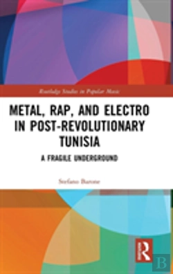 Bertrand.pt - Metal, Rap, And Electro In Post-Revolutionary Tunisia