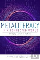 Metaliteracy In A Connected World