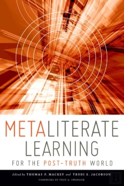 Bertrand.pt - Metaliterate Learning For The Post-Truth World