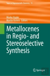 Metallocenes In Regio- And Stereoselective Synthesis