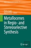 Metallocenes In Regio- And Stereoselective Synthesis