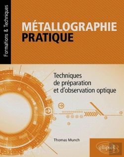 Bertrand.pt - Métallographie Pratique : Techniques De Préparation Et D'Observation Optique