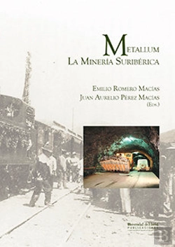 Bertrand.pt - Metallum. La Minería Suribérica
