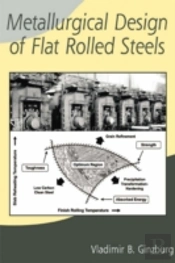 Metallurgical Design Of Flat Rolled Steels