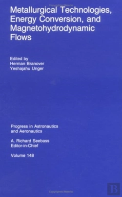 Bertrand.pt - Metallurgical Technologies, Energy Conversion, And Magnetohydrodynamic Flows