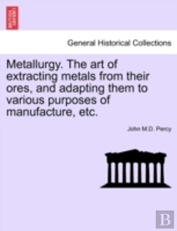 Bertrand.pt - Metallurgy. The Art Of Extracting Metals