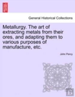 Bertrand.pt - Metallurgy. The Art Of Extracting Metals