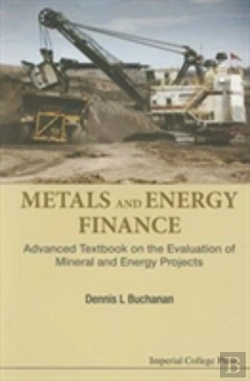Bertrand.pt - Metals And Energy Finance: Advanced Textbook On The Evaluation Of Mineral And Energy Projects