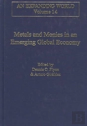 Metals And Monies In An Emerging Global Economy