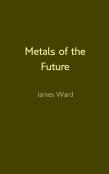 Metals Of The Future