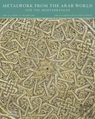 Metalwork From The Arab World And The Mediterranean