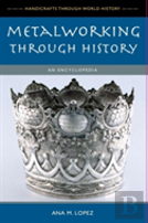 Metalworking Through History