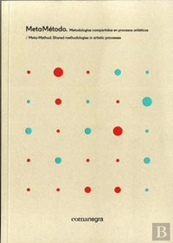 Bertrand.pt - Metamétodo. Metodologías Compartidas En Procesos Artísticos