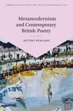 Bertrand.pt - Metamodernism And Contemporary British Poetry