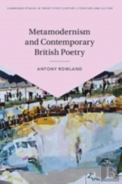 Metamodernism And Contemporary British Poetry