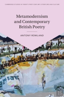 Bertrand.pt - Metamodernism And Contemporary British Poetry