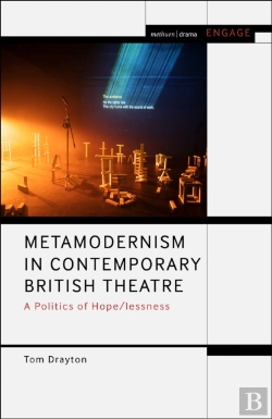 Bertrand.pt - Metamodernism In Contemporary British Theatre
