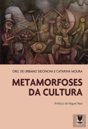 Metamorfoses da Cultura