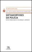 Metamorfoses da Polícia