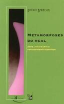 Metamorfoses do Real