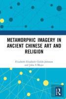 Metamorphic Imagery In Ancient Chinese Art And Religion