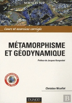 Bertrand.pt - Métamorphisme Et Géodynamique ; Cours Et Exercices Corrigés