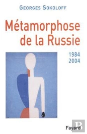 Métamorphose De La Russie (1984-2004)