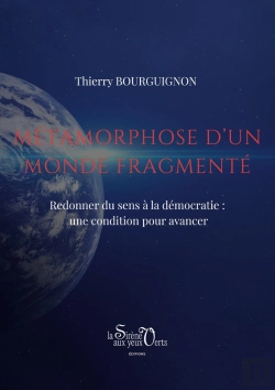 Bertrand.pt - Métamorphose D'Un Monde Fragmenté : Redonner Du Sens À La Démocratie : Une Condition Pour Avancer