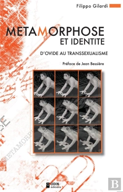 Bertrand.pt - Métamorphose Et Identité ; D'Ovide Au Transexualisme