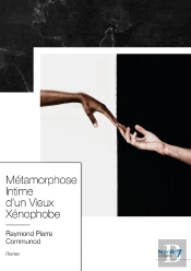 Métamorphose Intime D'Un Vieux Xénophobe