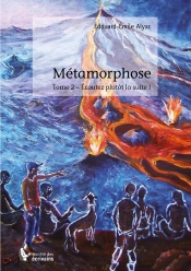 Métamorphose Tome 2 ; Écoutez Plutôt La Suite !